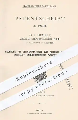 original Patent - G. L. Oemler , Strickmaschinen Fabrik , Leipzig Plagwitz 1880 , Antrieb der Nadeln bei Strickmaschinen
