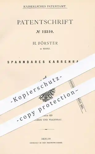 original Patent - H. Förster in Mainz , 1880 , Spannbares Karrenrad | Rad , Räder , Wagenrad , Wagen , Karre , Karren !!