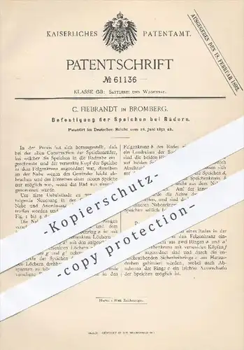 original Patent - C. Fiebrandt in Bromberg , 1891 , Befestigung der Speichen am Rad | Räder , Wagenrad , Wagen , Kutsche