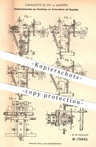 original Patent - Cassalette & Co. , Aachen , 1902 , Kratzensetzmaschine zur Herstellung von Kratzenzähnen | Kratzenzahn