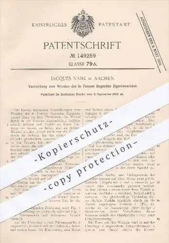 original Patent - Jacques Nahl , Aachen , 1903 , Wenden der in Formen liegenden Zigarrenwickel | Zigarren , Tabak !!!