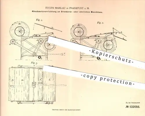 original Patent - Eugen Mahlau , Frankfurt / Main , 1900 , Abschmutzvorrichtung an Druckerei - Maschinen | Druck !!!