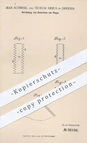 original Patent - Jean Scherbel , Teodor Remus , Dresden , 1885 , Schachteln aus Pappe | Papier , Papierfabrik , Karton