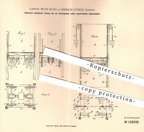 original Patent - Caspar Wüst Kunz , Seebach Zürich , Schweiz , 1900 , Elektrisch betriebener Aufzug mit Elektromotor !!