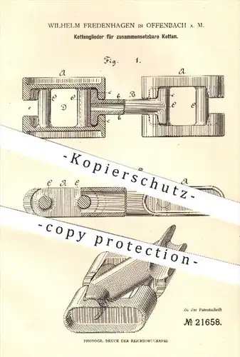 original Patent - W. Fredenhagen , Offenbach Main , 1882 , Kettenglieder für zusammensetzbare Ketten | Kette , Maschinen