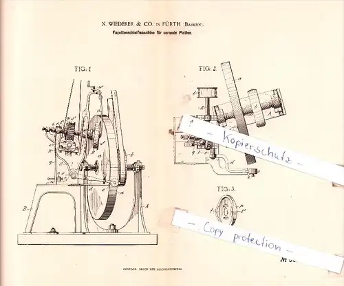 Original Patent  - N. Wiederer & Co. in Fürth , Bayern , 1890 , Facettenschleifmaschine !!!