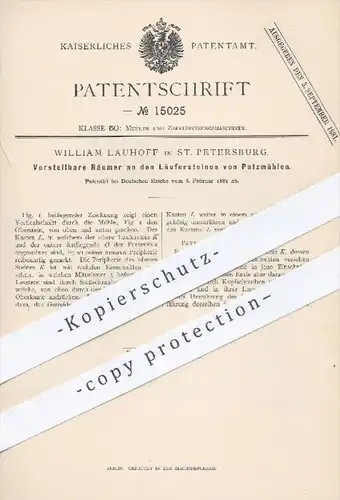 original Patent - William Lauhoff , St. Petersburg Russland , 1881 , Räumer an den Läufersteinen von Putzmühlen | Mühlen