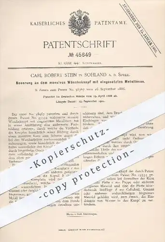 original Patent - C. R. Stein , Sohland / Spree , 1888 , Wäscheknopf mit eingesetzten Metallösen , Knopf , Knöpfe !!!