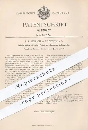 original Patent - P. E. Petrich in Radeberg , 1901 , Schmierbüchse mit unter Federdruck stehendem Abflussventil | Öl !!