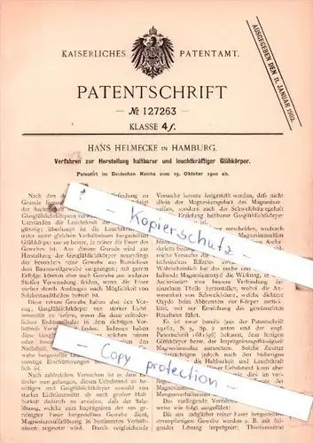 Original Patent  - Hans Helmecke in Hamburg , 1900 , Herstellung haltbarer und leuchtkräftiger Glühkörper !!!