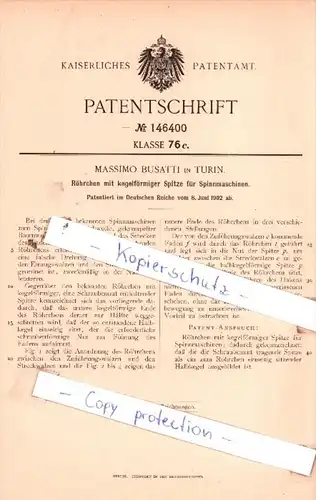 Original Patent  - Massimo Busatti in Turin  , 1902 , Röhrchen mit Spitze für Spinnmaschinen !!!
