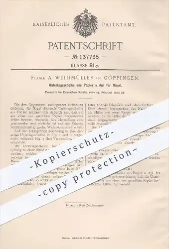 original Patent - A. Weihmüller in Göppingen , 1902 , Unterlagsscheibe aus Papier für Nägel / Papierhülse , Pappe !!!