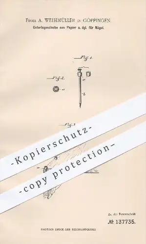 original Patent - A. Weihmüller in Göppingen , 1902 , Unterlagsscheibe aus Papier für Nägel / Papierhülse , Pappe !!!