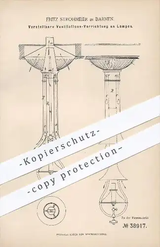 original Patent - Fritz Strohmeier , Barmen , 1886 , Ventilation an Lampen , Lampe , Lüftung , Beleuchtung , Licht !!!