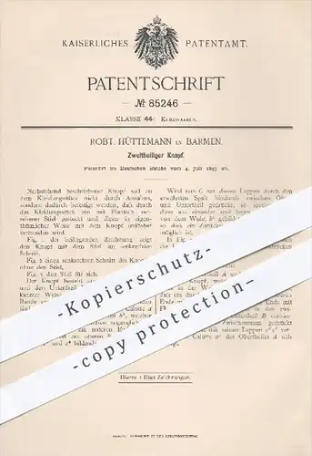 original Patent - Robt. Hüttemann in Barmen , 1895 , Zweiteiliger Knopf , Knöpfe , Bekleidung , Schneider , Schneiderei