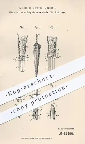 original Patent - Wilh. Jedeck , Berlin , 1891 , Stabspitzen - Bügelverschluss für Schirme , Regenschirm , Sonnenschirm