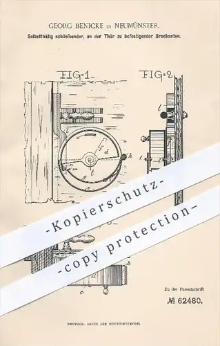 original Patent - Georg Benicke in Neumünster , 1891 , Selbsttätig schließender Brotkasten , Brot , Haushalt !!!