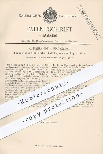 original Patent - C. Fiebrandt , Bromberg , 1891 , Sägeangel mit Aufhängung der Sägeblätter , Säge , Sägen , Holz !!!
