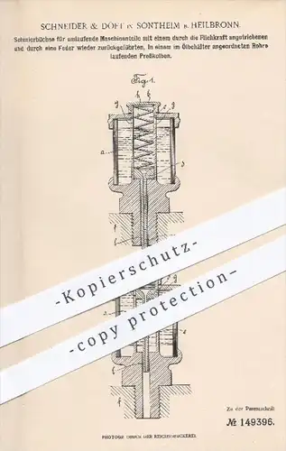 original Patent - Schneider & Döft in Sontheim bei Heilbronn , Schmierbüchse für umlaufende Maschinenteile , Öl , Kolben