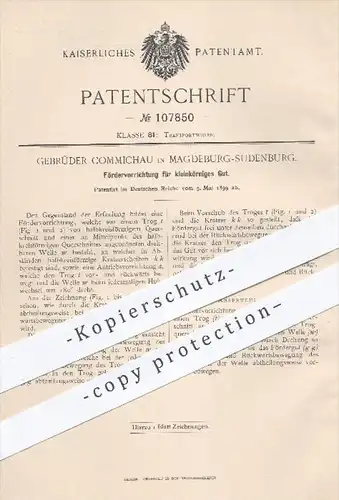 original Patent - Gebr. Commichau , Magdeburg - Sudenburg , 1899 , Fördervorrichtung für kleinkörniges Gut , Beförderung