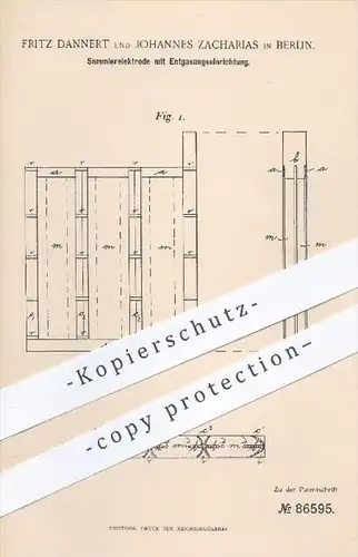 original Patent - F. Dannert , Joh. Zacharias , Berlin , 1895 , Sammelelektrode mit Entgasung , Elektrode , Strom , Gas