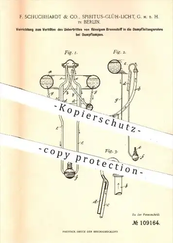 original Patent - F. Schuchhardt & Co. , Spiritus - Glüh - Licht GmbH / Berlin 1898 , Brennstoff in Dampflampen , Lampen