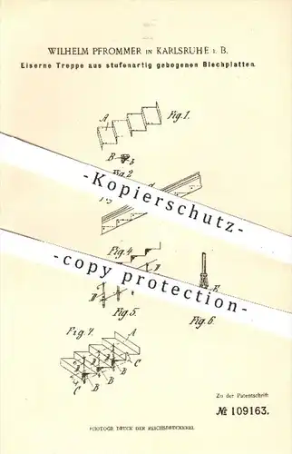 original Patent - Wilhelm Pfrommer in Karlsruhe , 1898 , Eiserne Treppe aus stufenartig gebogenen Blechplatten , Treppen