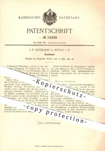 original Patent - J. P. Ortmann , Zittau , 1893 , Bruchband , Druckkissen , Bandage , Pelotte , Medizin , Arzt , Chirurg