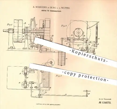 original Patent - A. Schröder in Burg an der Wupper , 1900 , Antrieb für Schmiedepressen , Pressen , Schmied , Schmieden