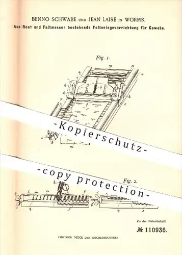 original Patent - Benno Schwabe , Jean Laise , Worms , 1899 , Faltenlegevorrichtung für Gewebe aus Rost u. Faltmesser !!