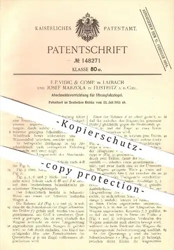 original Patent - F. P. Vidic & Comp. , Laibach / J. Marzola , Feistritz , 1902 , Abschneidevorrichtung für Falzziegel !