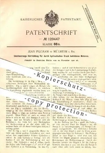 original Patent - Jean Pilgram in Mülheim , 1900 , Umsteuerung für durch hydraulischen Druck betriebene Motoren !!!