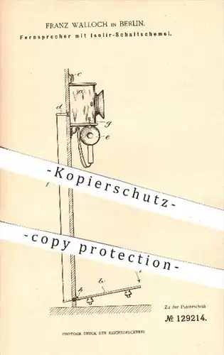 original Patent - F. Walloch , Berlin , 1900 , Fernsprecher mit Isolier - Schaltschemel , Strom , Starkstrom , Telefon