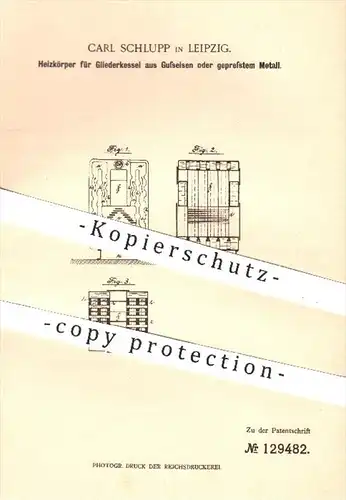 original Patent - Carl Schlupp in Leipzig , 1901 , Heizkörper für Kessel aus Gusseisen oder Metall , Heizung , Ofen !!