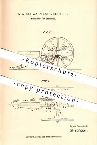 original Patent - A. W. Schwarzlose in Suhl , 1901 , Radlaffete für Geschütze , Laffete , Geschütz , Waffen , Geschosse