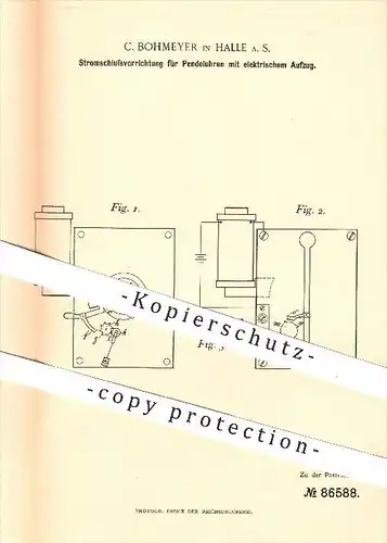 original Patent - C. Bohmeyer , Halle / Saale , 1895 , Stromverschluss für Pendeluhren mit elektr. Aufzug , Uhr , Uhren