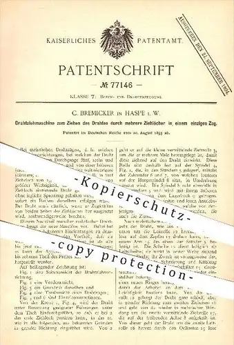 original Patent - C. Bremicker in Haspe , 1893 , Drahtziehmaschine , Draht , Drähte , Blech , Drahtzug , Drahterzeugung
