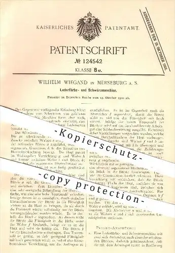 original Patent - Wilhelm Wiegand in Merseburg , 1900 , Färben und Schwärzen von Leder , Lederwaren , Walzen !!!