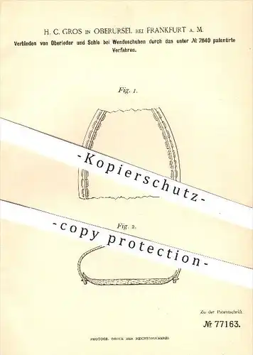 original Patent - H. C. Gros , Oberursel , Frankfurt / Main , 1893 , Verbinden von Oberleder und Sohle am Schuh , Schuhe