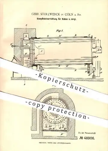 original Patent - Gebr. Stollwerck , Köln / Rhein , 1889 , Dampfröstvorrichtung für Kakao , Kaffee , Rösten , Schokolade