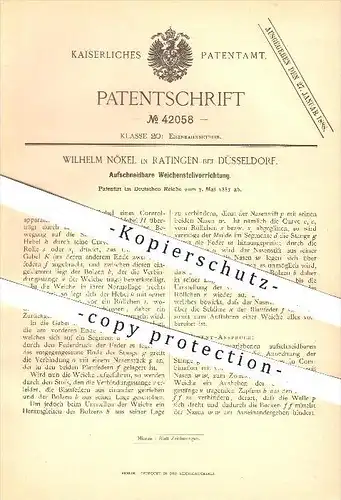 original Patent - Wilh. Nökel , Ratingen / Düsseldorf , 1887 , Aufschneidbare Weichenstellvorrichtung , Eisenbahn !!