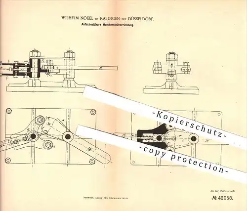 original Patent - Wilh. Nökel , Ratingen / Düsseldorf , 1887 , Aufschneidbare Weichenstellvorrichtung , Eisenbahn !!