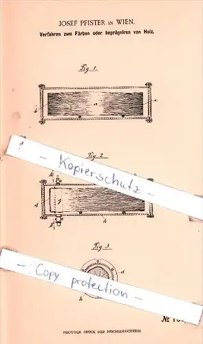 Original Patent  - Josef Pfister in Wien , 1901 , Färben oder Imprägniren von Holz !!!