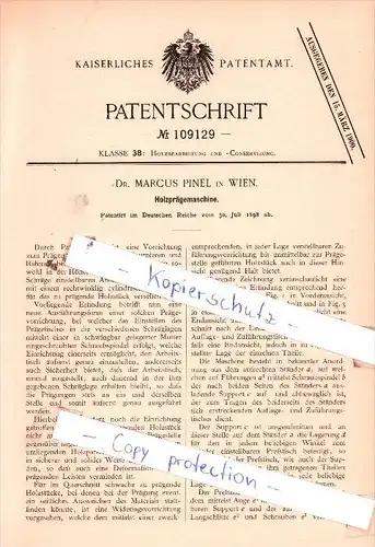 Original Patent  - Dr. Marcus Pinel in Wien , 1898 , Holzprägemaschine !!!