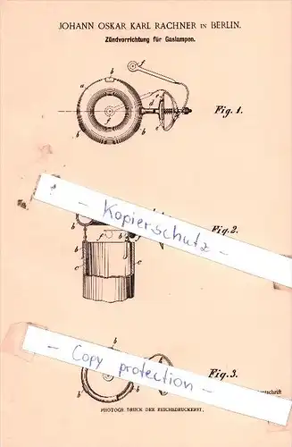 Original Patent  - Johann Oskar Karl Rachner in Berlin , 1901 , Zündvorrichtung für Gaslampen !!!