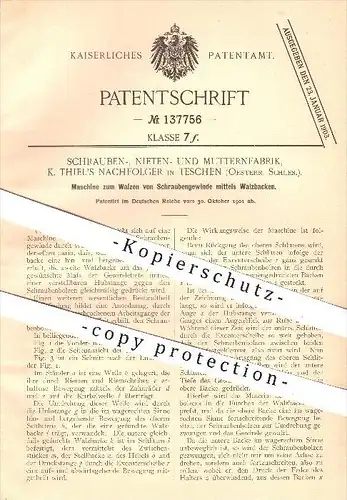 original Patent - Schrauben-, Nieten- u. Mutternfabrik, K. Thiel's , Teschen , 1901 , Walzen von Schrauben - Gewinde