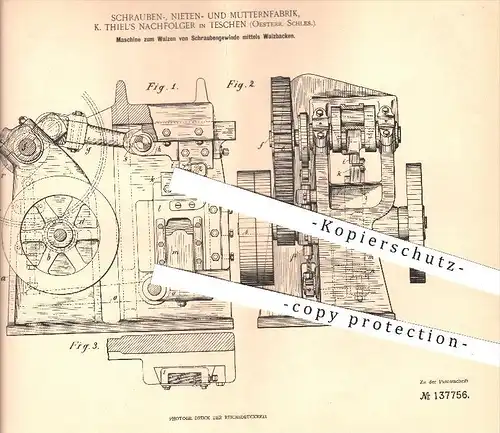 original Patent - Schrauben-, Nieten- u. Mutternfabrik, K. Thiel's , Teschen , 1901 , Walzen von Schrauben - Gewinde