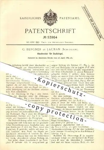 original Patent - G. Bergner in Lauban , Schlesien , 1889 , Abschneider für Dachziegel , Ziegel , Dach , Dachdecker !!