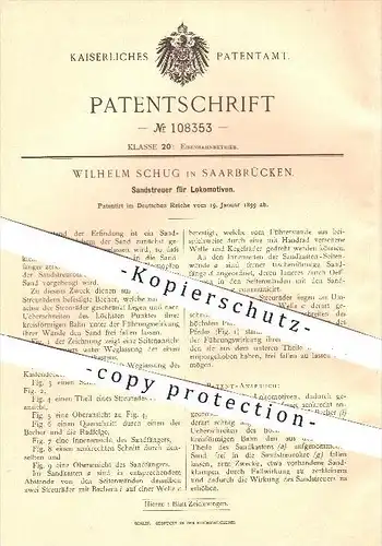 original Patent - Wilhelm Schug , Saarbrücken 1899 , Sandstreuer für Lokomotiven , Lokomotive , Eisenbahn , Eisenbahnen