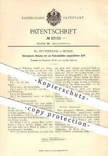 original Patent - Dr. Ritterband in Berlin , 1896 , Chirurgische Nähahle , Chirurge , Medizin , Arzt , Nähzeug !!!